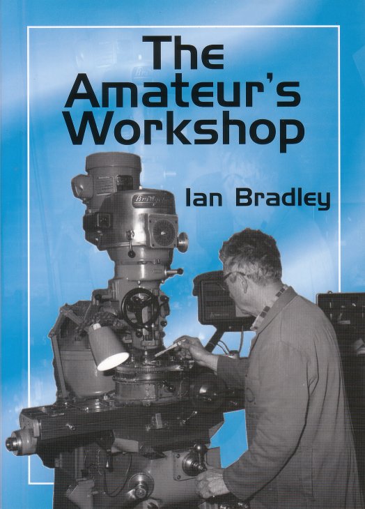 The Amateur's Workshop by Ian Bradley